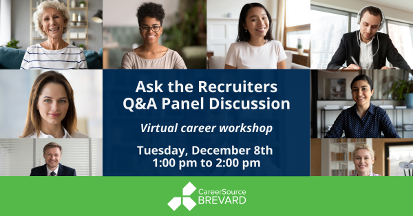 Ask the Recruiters Question and Answer Panel Discussion Virtual Career Workshop CareerSource Brevard