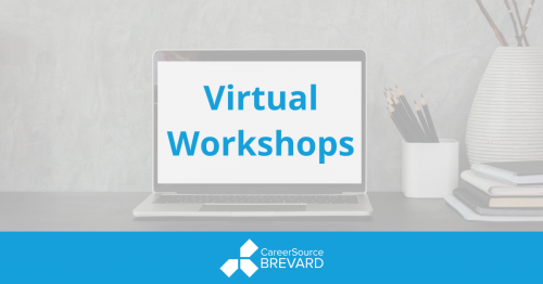 Virtual Workshops at CareerSource Brevard