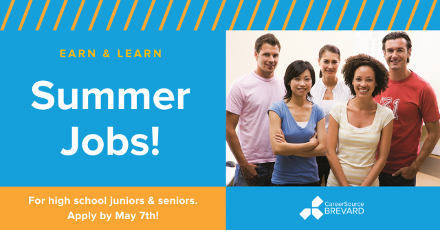 CareerSource Brevard Summer Jobs Program for High School Juniors and Seniors, Apply by May 7th. Picture of a group of 5 diverse high school students.